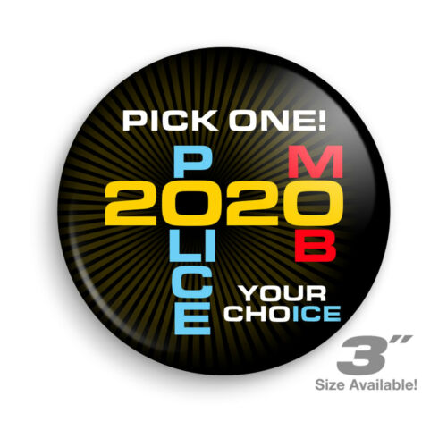 POLICE or MOBTrump Pence 2020 Campaign ButtonsBadgePins Details about  / Your Choice