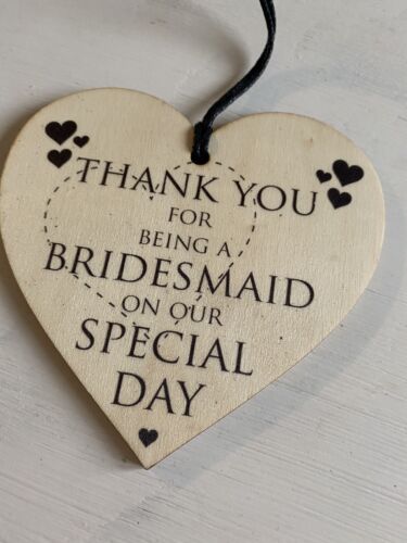 Thank You For Being A Bridesmaid Wooden Hanging Heart Plaque