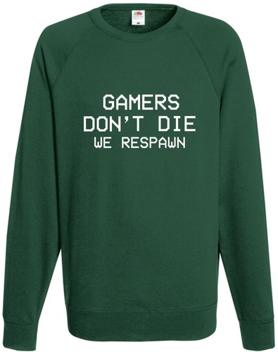 Gamers Don/'t Die Respawn Sweatshirt Gaming Geek Jumper Cool Nerd Xmas Top Gift