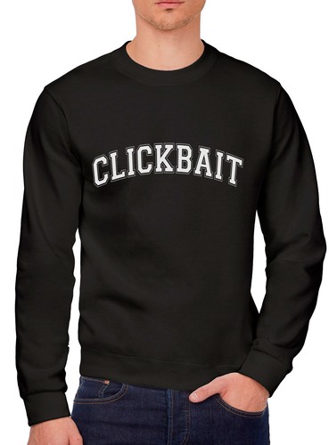 Clickbait Vlogger Blogger Insta Youth /& Mens Sweatshirt