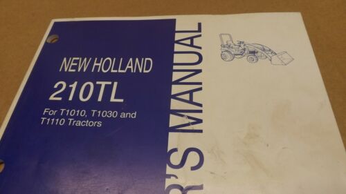New Holland  210TL Loader Operator’s Manual for T1010,T1030,T1110  Tractors