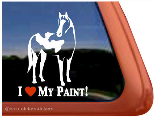 I Love My PaintHigh Quality Vinyl American Paint Horse APHA Decal Sticker