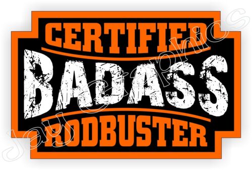 Bad Ass RODBUSTER Hard Hat StickerDecal Label Welding Welder Helmet Badge