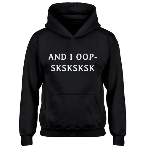 Youth And I OOP Sksksksk Kids Hoodie #4205