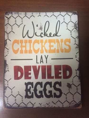 TIN SIGN "Wicked Chickens lay Eggs” Farm Poultry Dairy Mancave Decor Kitchen Gif 