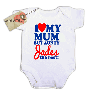 IS BEST bodysuit BABY VEST GROWER PERSONALISED I LOVE MY MUM BUT AUNTY ?