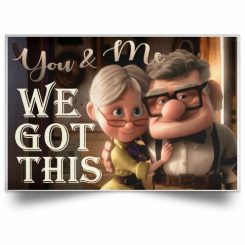 Carl And Ellie You /& Me We Got This Satin Landscape Poster