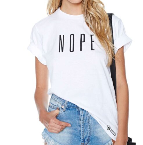 Nope T-Shirt Haut Mode Blogger Tumblr Vogue Swag Marrant Humour T-Shirt Unisexe