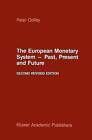 The European Monetary System - Past, Present and Future by P. Coffey (Paperback, 2011)