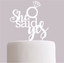 /'She said yes/' Engaged Wedding Celebration Cake Topper Choose your colour!