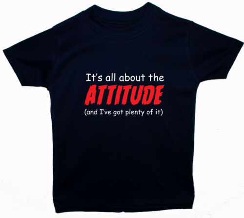 All About Attitude Baby Children/'s T-Shirt Top NB-5-6yrs Gift Boy Girl Funny