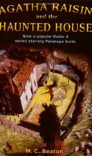 Agatha Raisin and the Haunted House (Agatha Raisin 14) By M.C. Beaton
