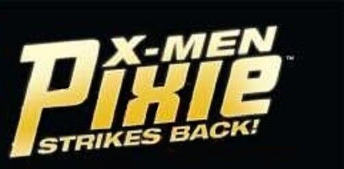 Marvel Comics Multiple Listings X-Men Pixie Strikes Back Select Your Issue