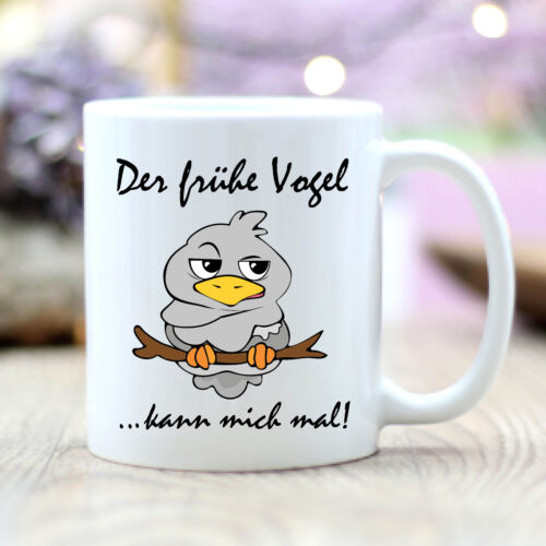 Keramiktasse /"Der frühe Vogel../" T314 Frühstück Morgenmuffel Geschenk bird Büro