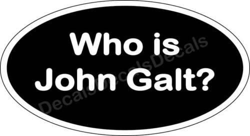 I am John Galt Who is John Galt Decal Sticker Libertarian Capitalist p115 p136