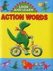 Look and Learn with Little Dino: Action Words by Anness Publishing (Board book, 2014)