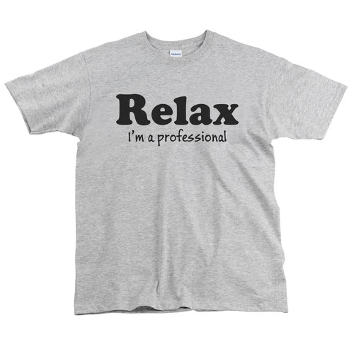 Christmas Birthday Present Gift Relax I/'m A Professional Funny Mens T-Shirt
