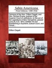 Opinions of the Hon. Clifton Clagett, and Hon. Richard Evans, Justices of the Superior Court of Judicature, on the Act of the Legislature of New Hampshire, Passed June 24, A.D. 1813, Entitled An ACT Establishing a Supreme Judicial Court, and Circuit... by Clifton Clagett (Paperback / softback, 2012)