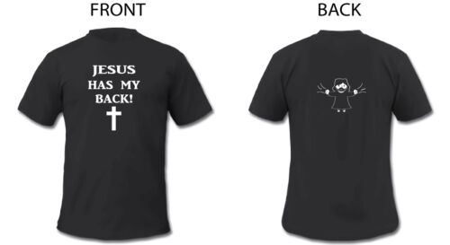 T Shirt Jesus Has My Back!