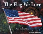 The Flag We Love by Pam Munoz Ryan (Paperback / softback, 2000)