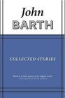 Collected Stories by John Barth (Hardback, 2015)