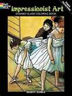 Impressionist Art Stained Glass Coloring Book by Marty Noble (Paperback, 2009)