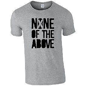 Details about  / None of the Above T-shirt B Anti Vote Anarchy Election Not Voting