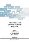 New Vistas in electro-Nuclear Physics by Henry S. Caplan, Edward L. Tomusiak, Edward T. Dressler (Paperback, 2013)