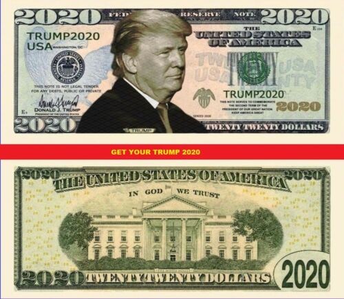 Donald Trump 2020 Dollar Bill Presidential MAGA Novelty Funny Money