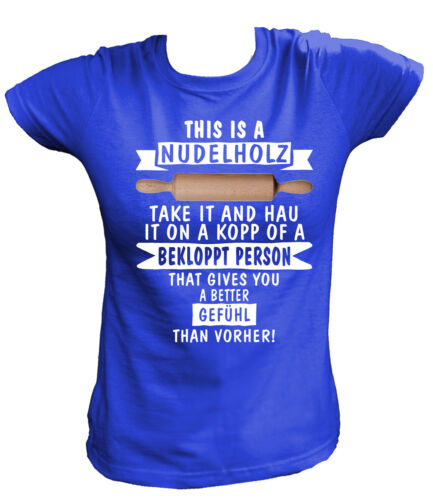 Take It and Hau It On A Kopp of A.. This is A Nudelholz Damen T-Shirt - Fun