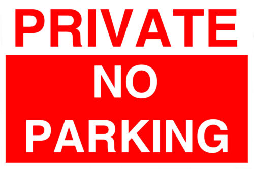 Private No Parking Sign Large Size 3 mm Foam Board A5 A4 A3 Suitable Outdoor Use