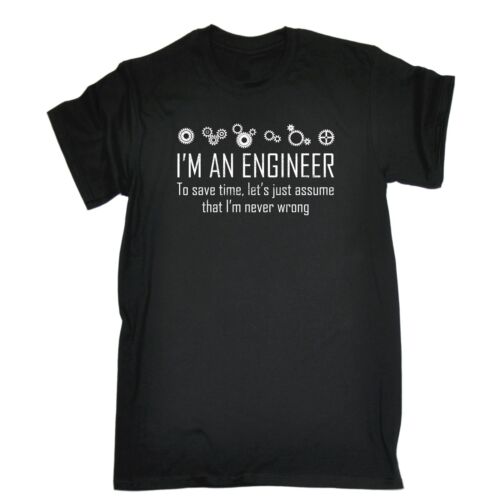 funny mens t shirt Im An Engineer Save Time Never Wrong Math Novelty birthday