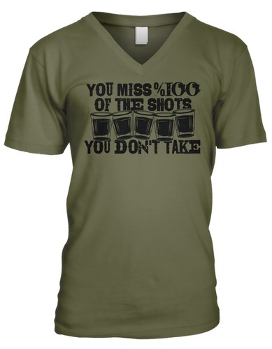 You Miss 100/% Of The Shots You Dont Take Drinking Funny Joke Mens V-neck T-shirt