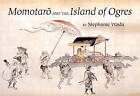 Momotaro and the Island of Ogres by Stephanie Wada (Hardback, 2005)