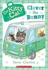 Clover the Bunny (Dr. Kittycat #2) by Jane Clarke (Paperback / softback, 2016)