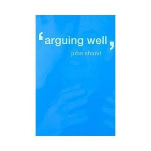Arguing-Well-by-John-Shand-2000-Paperback-John-Shand-2000