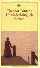 Unwiederbringlich: Roman von Fontane, Theodor | Buch | Zustand sehr gut