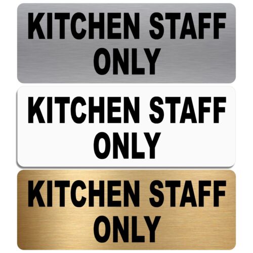 Aluminium Sign-Kitchen Staff Only-Metal-Door Notice Hotel School Restaurant Cafe