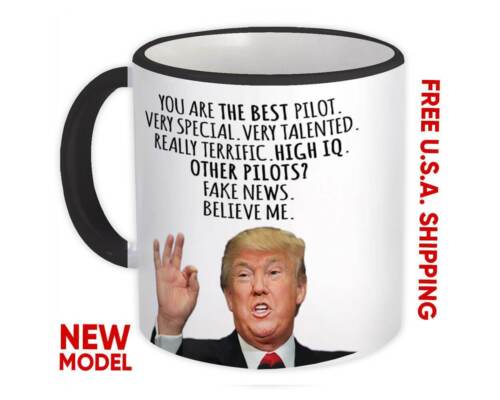 PILOT Gift Funny Trump Mug Best Pilot Birthday Christmas Jobs