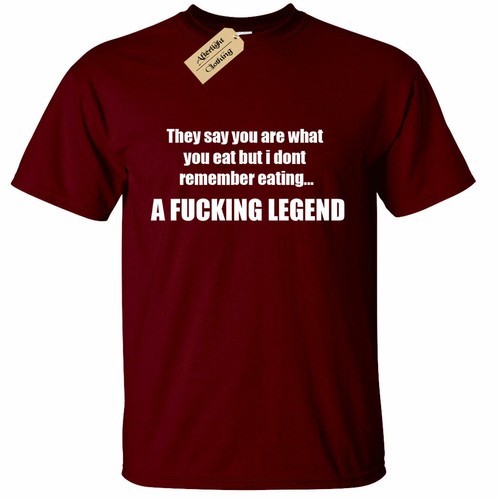Mens They say you are what you eat LEGEND T Shirt Funny joke novelty tee gift