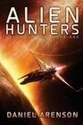 Alien Hunters: Alien Hunters Book 1 by Daniel Arenson (Paperback / softback, 2014)