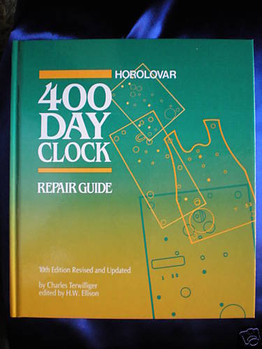 10th Edition Horolovar 400 Day Anniversary Clock Repair Guide Book