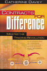 Contracts for Difference: Master the Trading Revolution by Catherine Davey (Paperback, 2003)