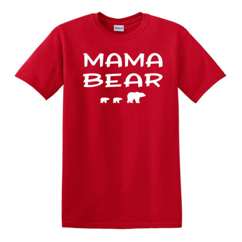 MAMA BEAR T-shirt SM to 6XL Gift Mothers Day Holiday Funny 
