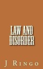 Law and Disorder by J T Ringo (Paperback / softback, 2012)