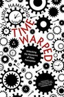 Time Warped: Unlocking the Mysteries of Time Perception by Claudia Hammond (Paperback / softback, 2013)