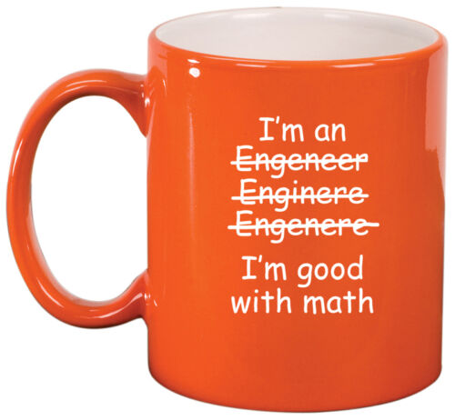 11oz Ceramic Coffee Tea Mug Glass Cup Funny I'm An Engineer I'm Good With Math 