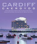 Cardiff Caerdydd: Heritage, Culture, Sport, Leisure, City Centre, the Bay by Graffeg Limited (Hardback, 2003)