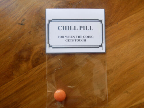 Chill pill funny birthday joke present. 18th 21st 30th 40th 50th 60th