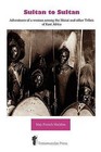 Sultan to Sultan: Adventures of a Woman Among the Masai and Other Tribes of East Africa by May French Sheldon (Paperback, 2008)